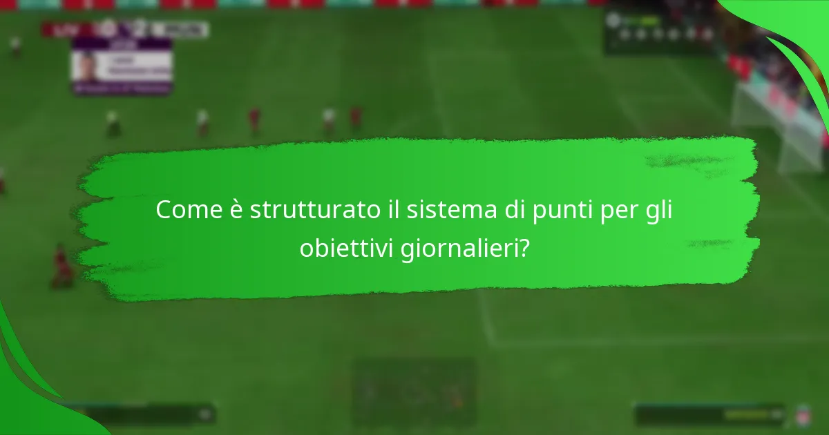 Quali compiti sono inclusi negli Obiettivi Giornalieri di Ultimate Team?