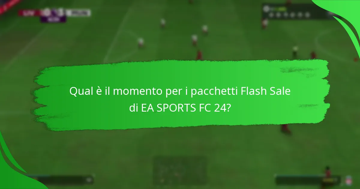 Quali affermazioni fa EA SPORTS sui pacchetti Flash Sale?