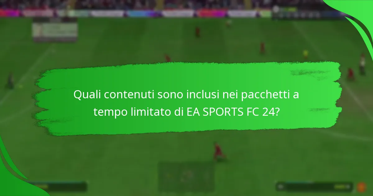 Come possono i giocatori richiedere i pacchetti a tempo limitato di EA SPORTS FC 24?