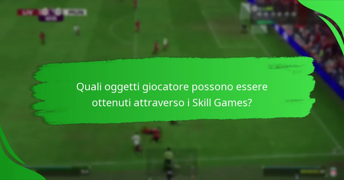 Quali aggiornamenti recenti influenzano gli obiettivi dei Skill Games?