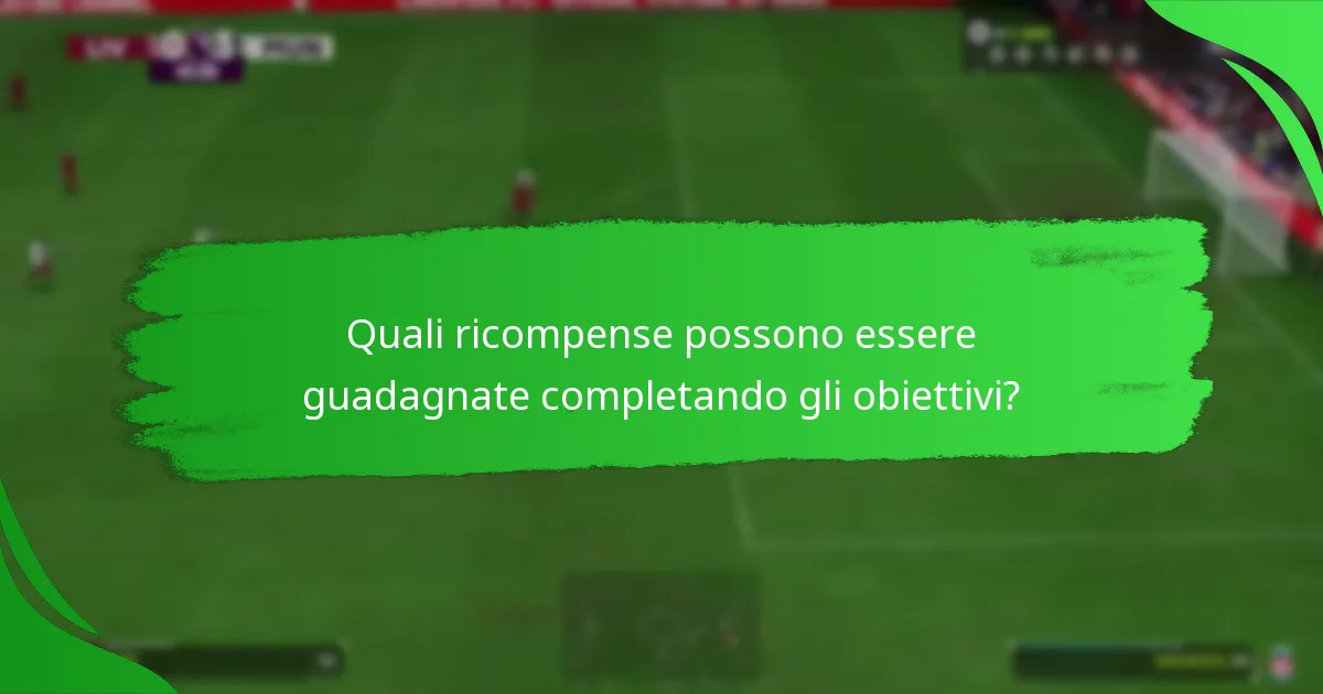 Quali scelte di giocatori sono disponibili come ricompense?