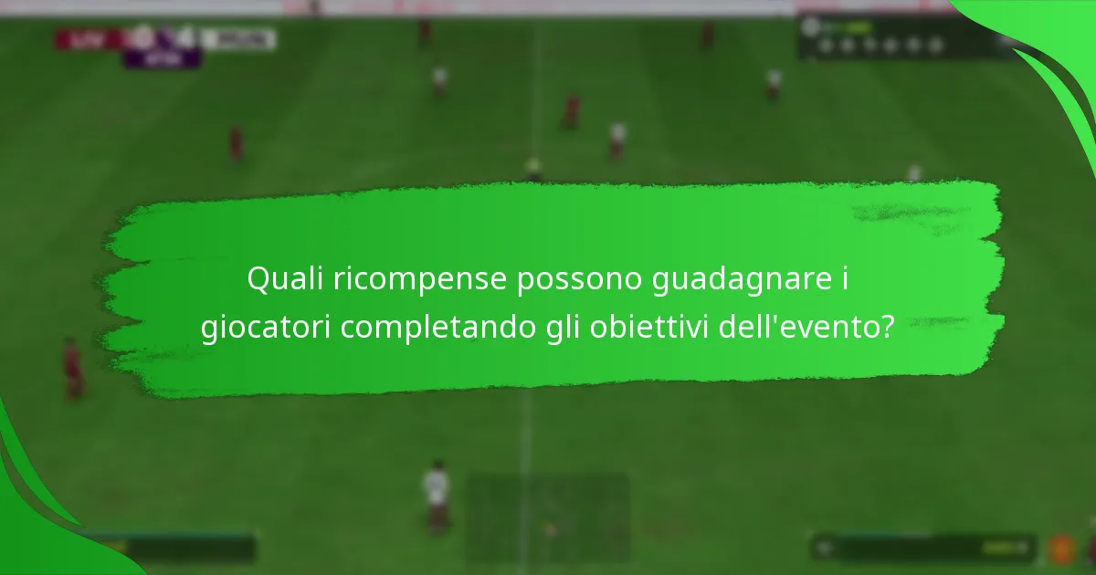 Quali oggetti giocatore sono disponibili durante gli eventi di Ultimate Team?