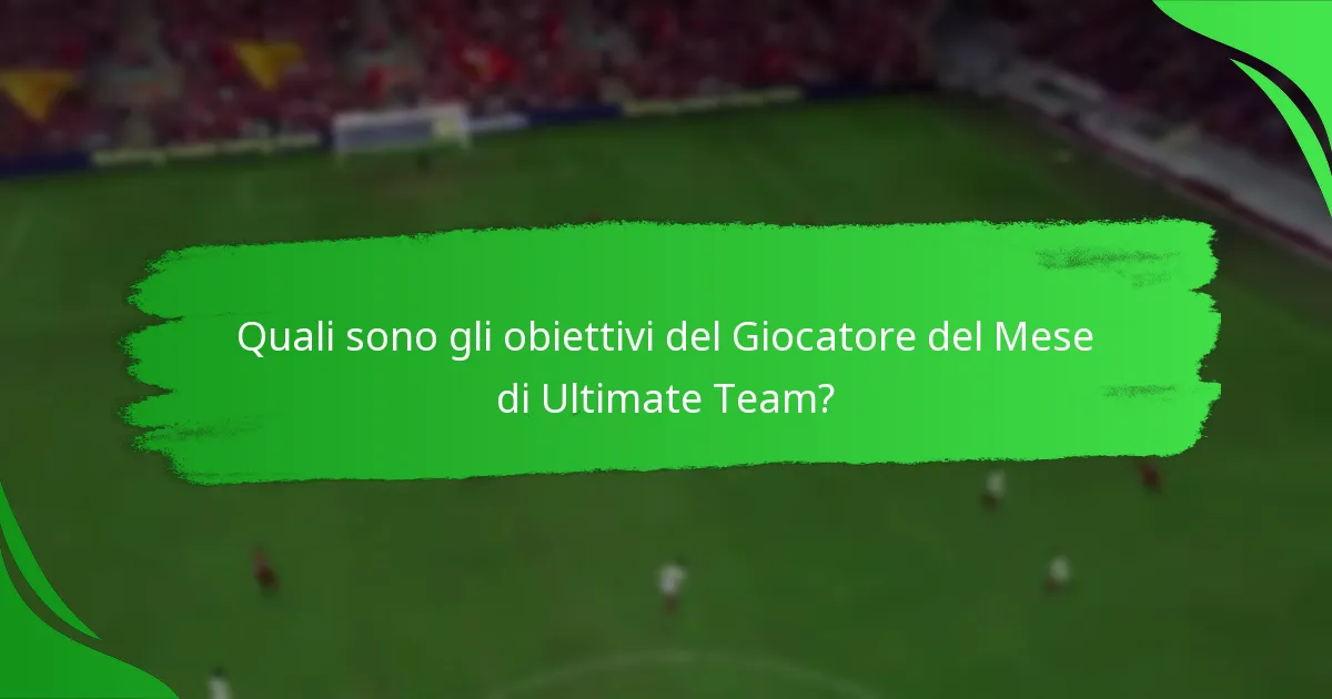 Quali strategie possono migliorare il completamento degli obiettivi del Giocatore del Mese?