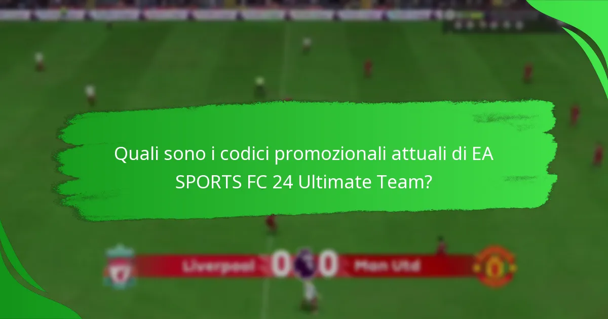 Dove posso trovare informazioni della comunità sui codici promozionali di EA SPORTS FC 24?